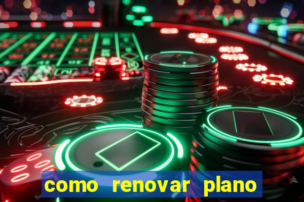 como renovar plano tim beta antes do vencimento